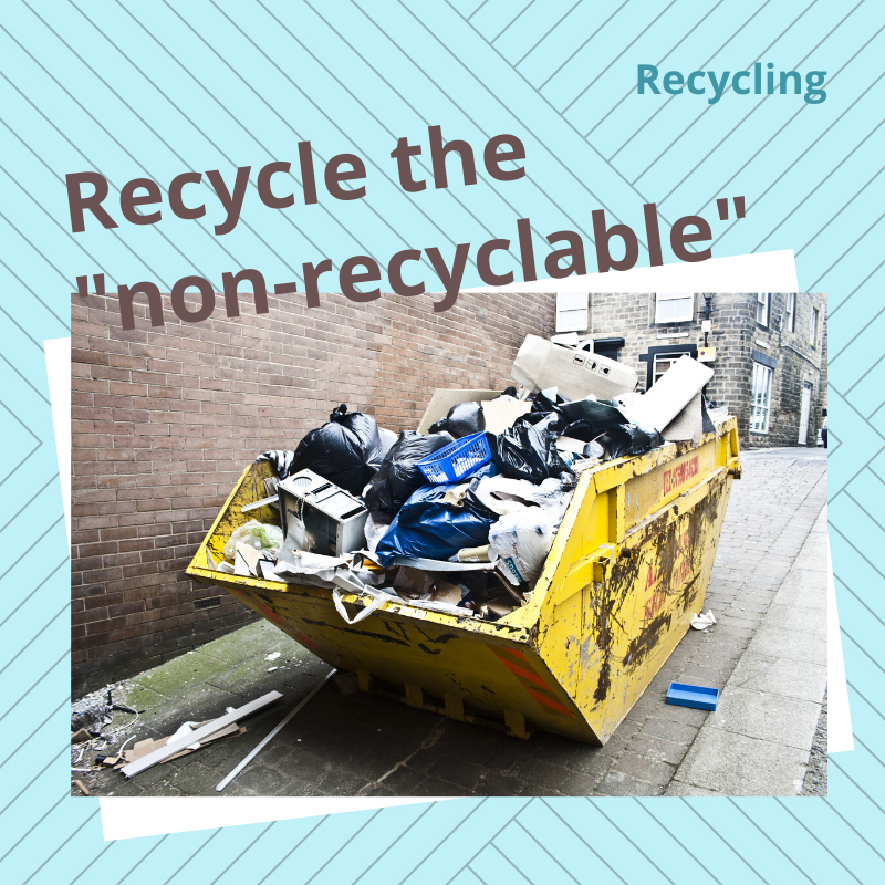 You are currently viewing Rubbish? Eliminating Waste? Recycle the “non-recyclable” is possible